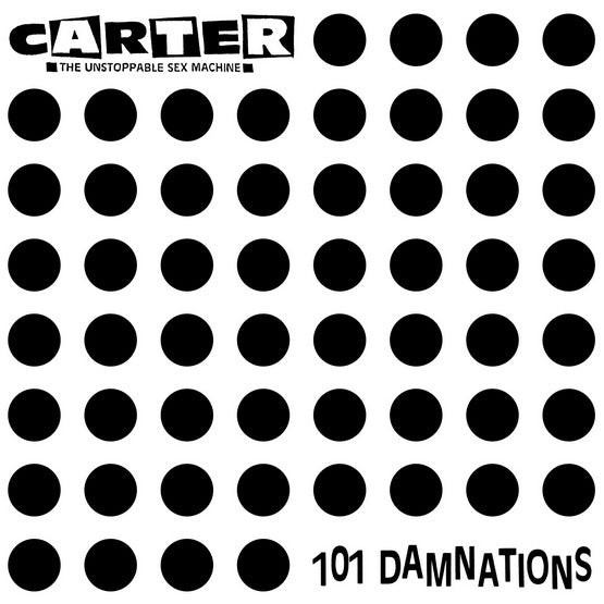 Carter the Unstoppable Sex Machine '101 Damnations' CD version