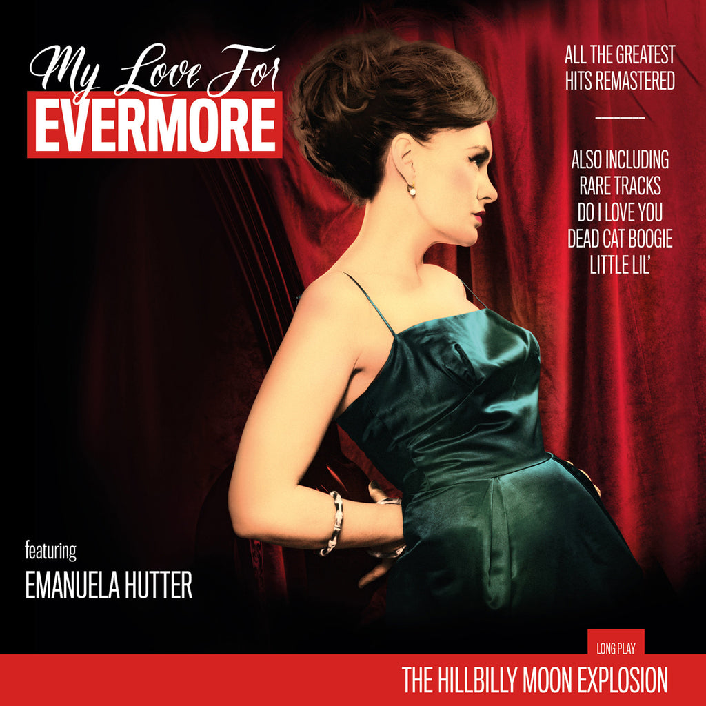 Hillbilly Moon Explosion - My Love For Evermore (The Best Of) vinyl LP.
