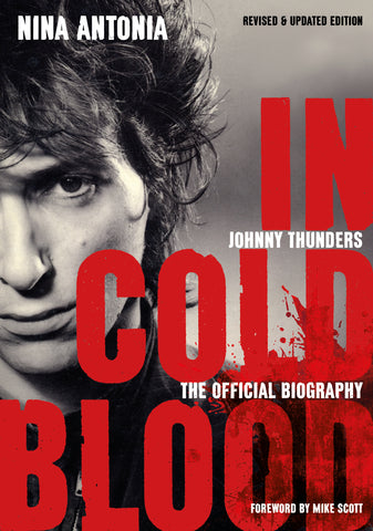Johnny Thunders In Cold Blood - official biography book cover, Jawbone edition 