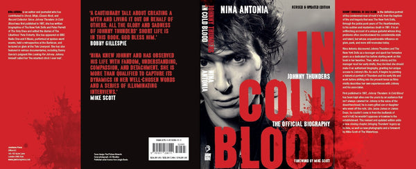 Johnny Thunders: In Cold Blood by Nina Antonia SIGNED (official biography BOOK update reissue)