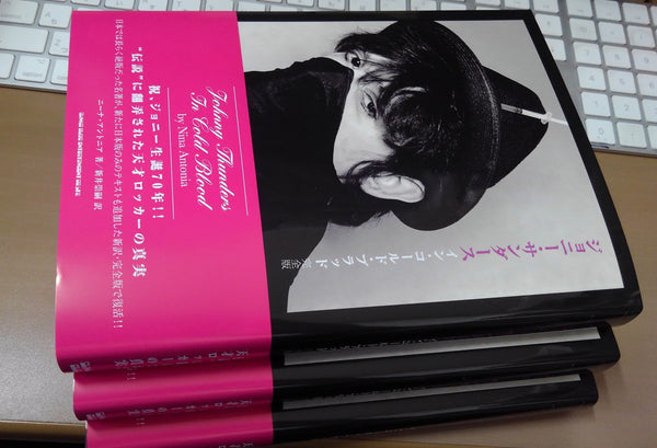 Johnny Thunders: In Cold Blood by Nina Antonia JAPANESE edition, SIGNED,150+ images