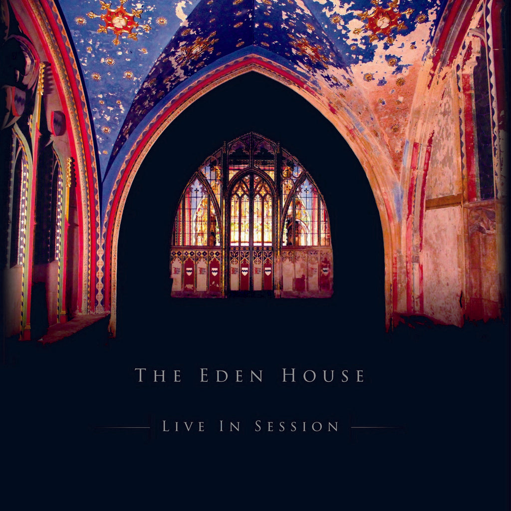 The Eden House 'Live in Session' - exclusively on vinyl LP
